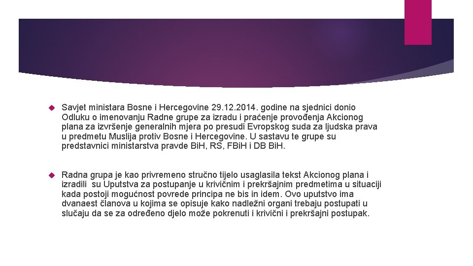  Savjet ministara Bosne i Hercegovine 29. 12. 2014. godine na sjednici donio Odluku