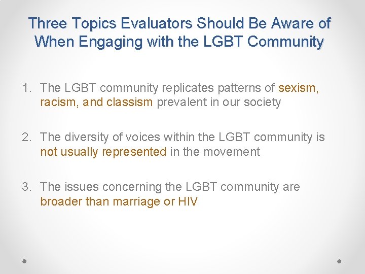 Three Topics Evaluators Should Be Aware of When Engaging with the LGBT Community 1.