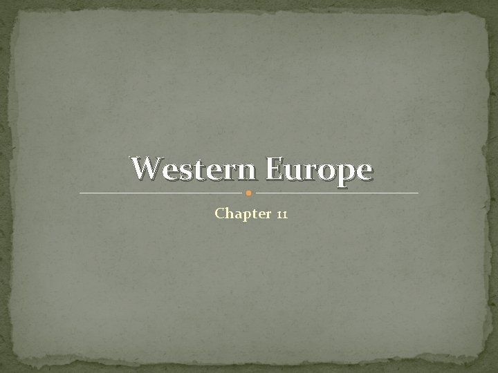 Western Europe Chapter 11 