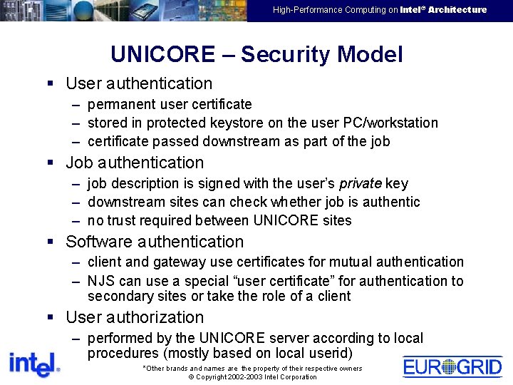 EMEA HPTC Virtual Team High-Performance Computing on Intel® Architecture UNICORE – Security Model §