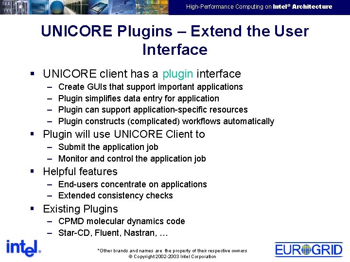 EMEA HPTC Virtual Team High-Performance Computing on Intel® Architecture UNICORE Plugins – Extend the