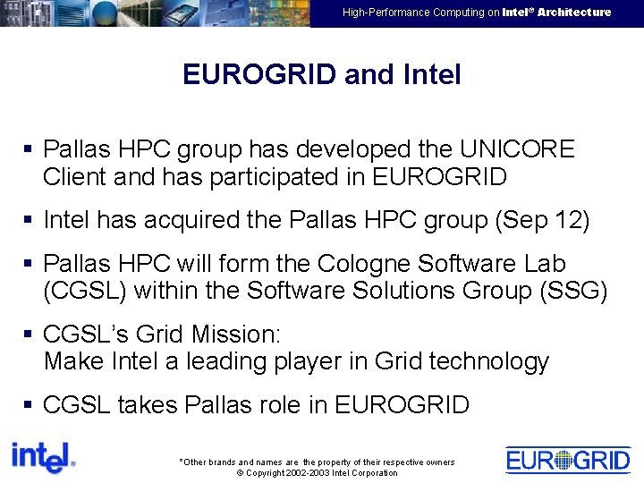 EMEA HPTC Virtual Team High-Performance Computing on Intel® Architecture EUROGRID and Intel § Pallas