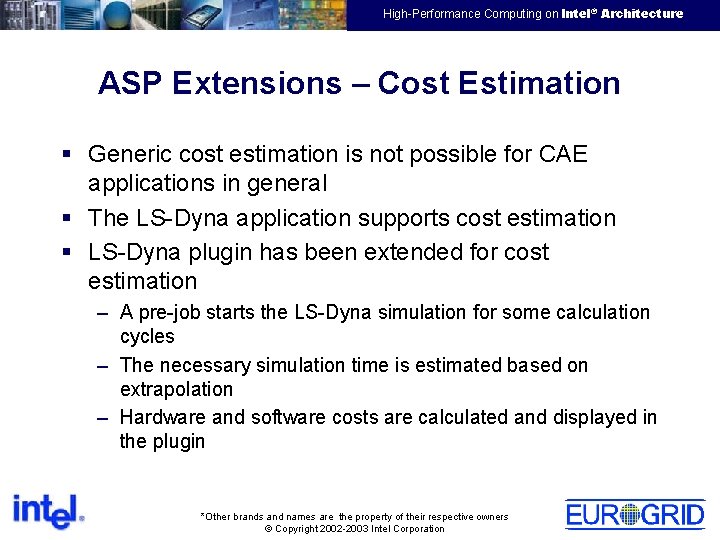 EMEA HPTC Virtual Team High-Performance Computing on Intel® Architecture ASP Extensions – Cost Estimation