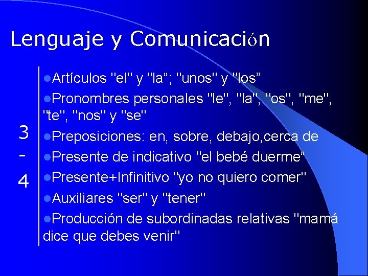Lenguaje y Comunicación l. Artículos "el" y "la“; "unos" y "los” l. Pronombres personales