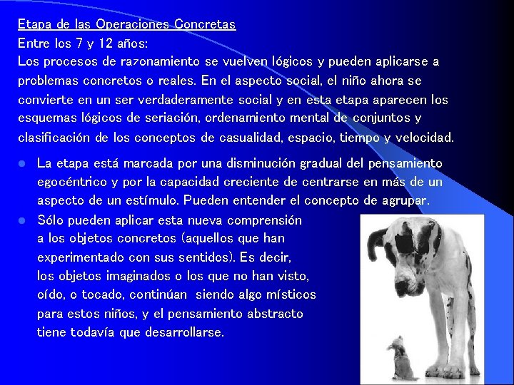 Etapa de las Operaciones Concretas Entre los 7 y 12 años: Los procesos de