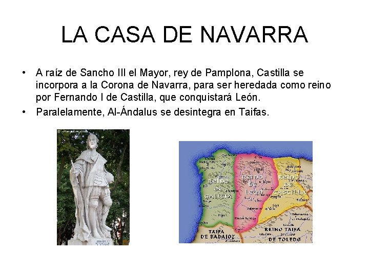 LA CASA DE NAVARRA • A raíz de Sancho III el Mayor, rey de