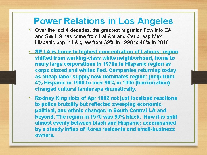 Power Relations in Los Angeles • Over the last 4 decades, the greatest migration
