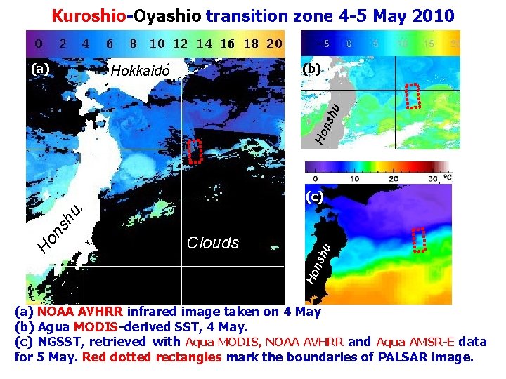 Kuroshio-Oyashio transition zone 4 -5 May 2010 (а) (b) Ho nsh u Hokkaido nsh