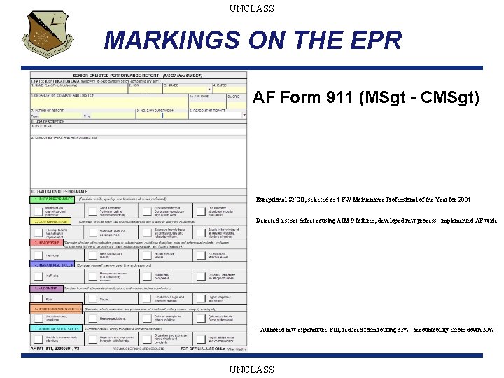 UNCLASS MARKINGS ON THE EPR AF Form 911 (MSgt - CMSgt) - Exceptional SNCO;