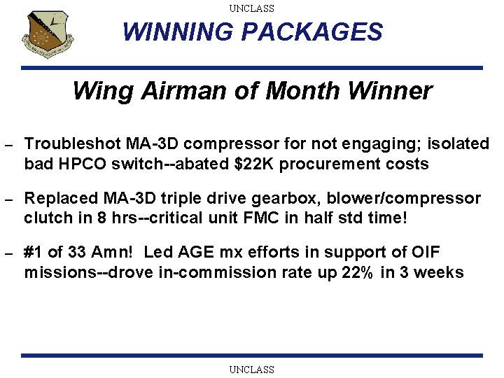 UNCLASS WINNING PACKAGES Wing Airman of Month Winner – Troubleshot MA-3 D compressor for