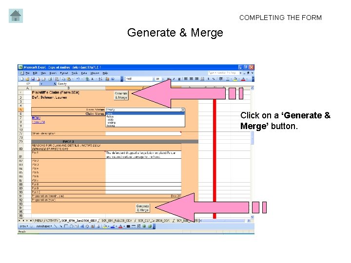 COMPLETING THE FORM Generate & Merge Click on a ‘Generate & Merge’ button. 