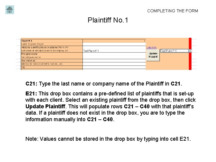 COMPLETING THE FORM Plaintiff No. 1 C 21: Type the last name or company
