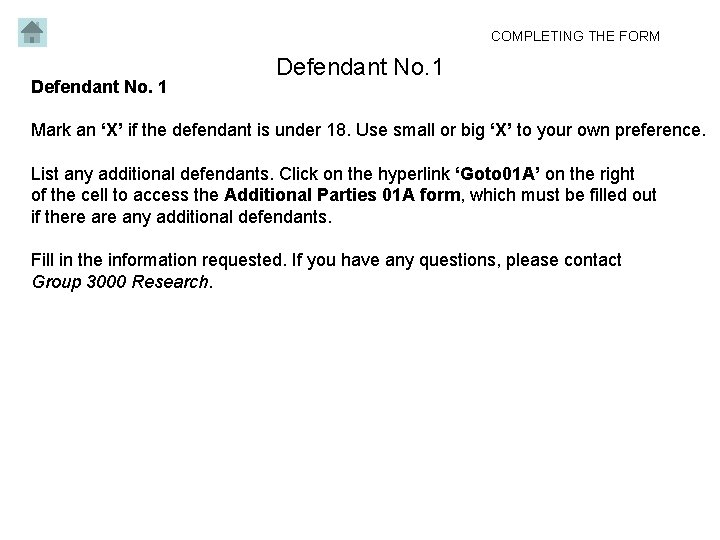 COMPLETING THE FORM Defendant No. 1 Mark an ‘X’ if the defendant is under