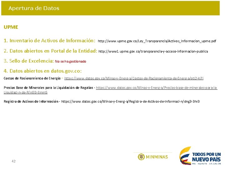 Apertura de Datos UPME 1. Inventario de Activos de Información: http: //www. upme. gov.
