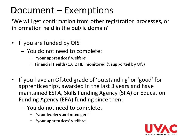 Document – Exemptions ‘We will get confirmation from other registration processes, or information held Document – Exemptions ‘We will get confirmation from other registration processes, or information held