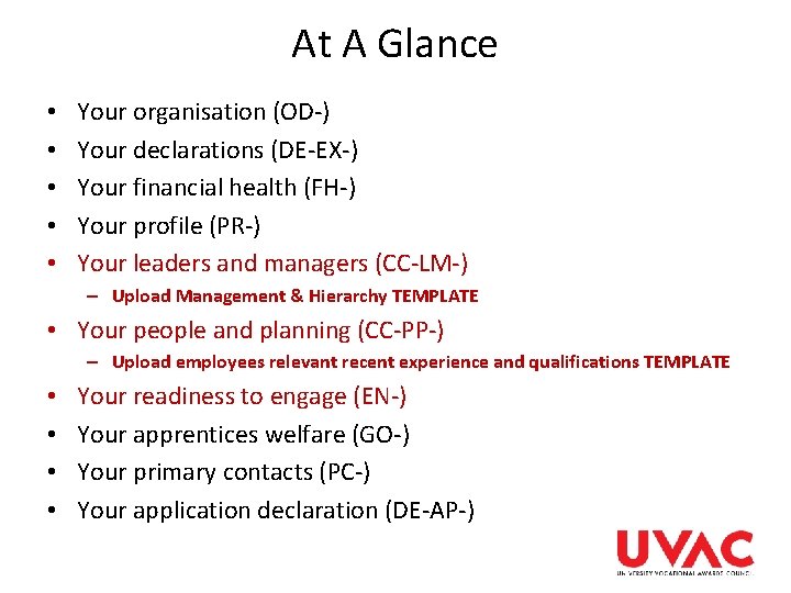 At A Glance • • • Your organisation (OD-) Your declarations (DE-EX-) Your financial At A Glance • • • Your organisation (OD-) Your declarations (DE-EX-) Your financial