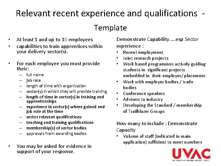 Relevant recent experience and qualifications Template • • At least 1 and up to Relevant recent experience and qualifications Template • • At least 1 and up to