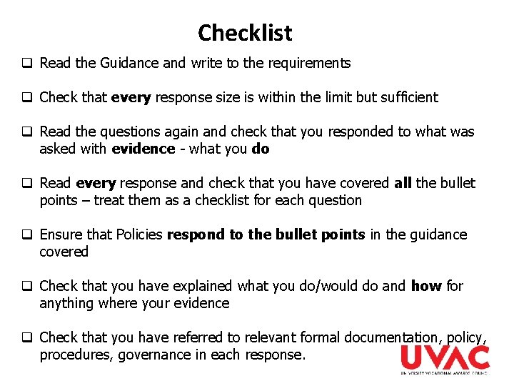 Checklist q Read the Guidance and write to the requirements q Check that every Checklist q Read the Guidance and write to the requirements q Check that every