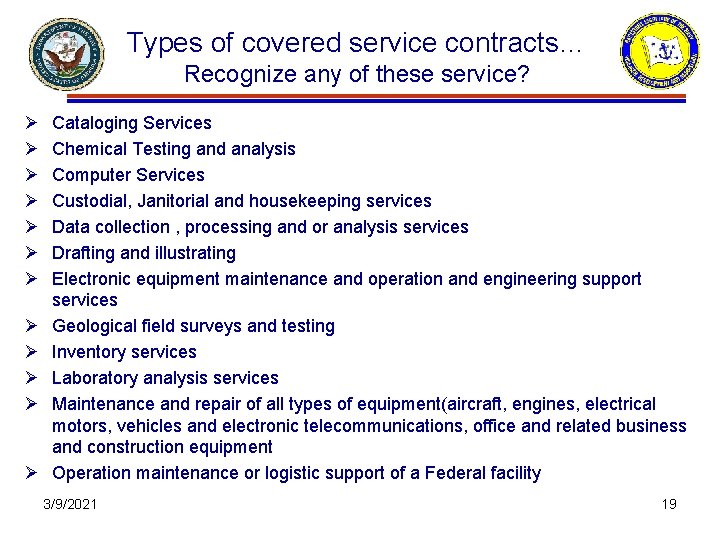 Types of covered service contracts… Recognize any of these service? Ø Ø Ø Cataloging