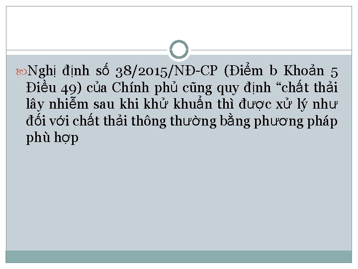  Nghị định số 38/2015/NĐ-CP (Điểm b Khoản 5 Điều 49) của Chính phủ