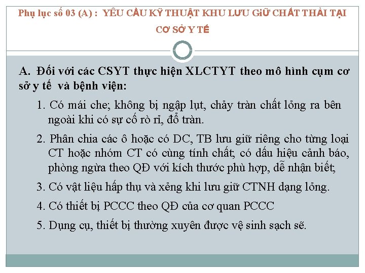 Phụ lục số 03 (A) : YÊU CẦU KỸ THUẬT KHU LƯU GiỮ CHẤT