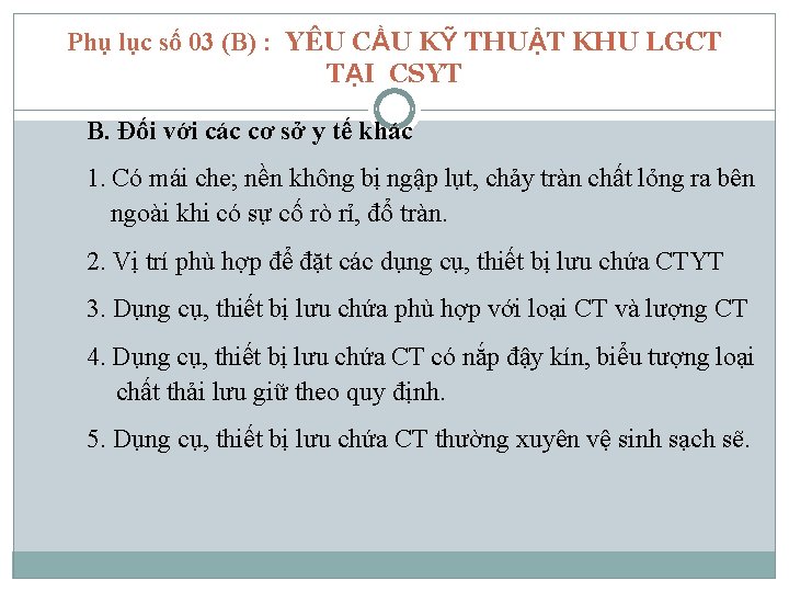 Phụ lục số 03 (B) : YÊU CẦU KỸ THUẬT KHU LGCT TẠI CSYT