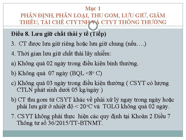 Mục 1 PH N ĐỊNH, PH N LOẠI, THU GOM, LƯU GIỮ, GIẢM THIỂU,