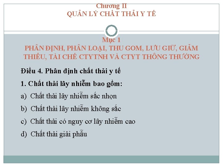 Chương II QUẢN LÝ CHẤT THẢI Y TẾ Mục 1 PH N ĐỊNH, PH