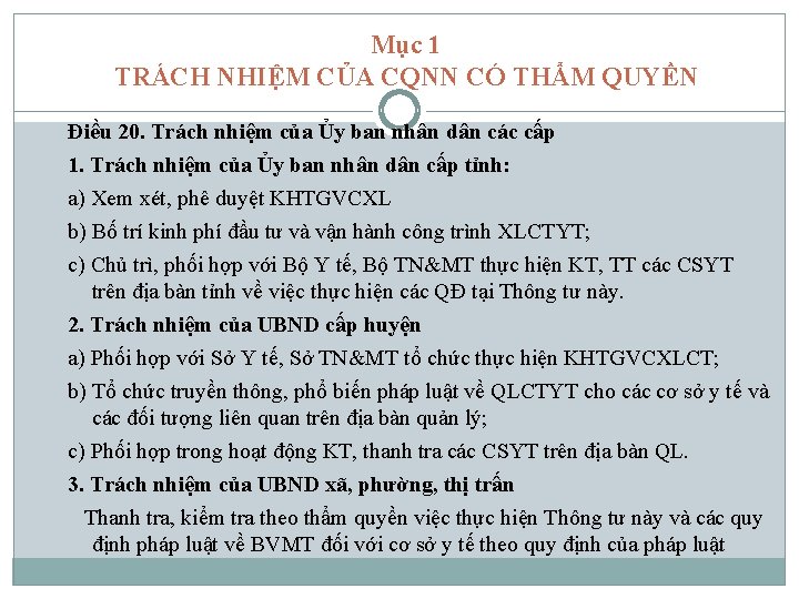 Mục 1 TRÁCH NHIỆM CỦA CQNN CÓ THẨM QUYỀN Điều 20. Trách nhiệm của