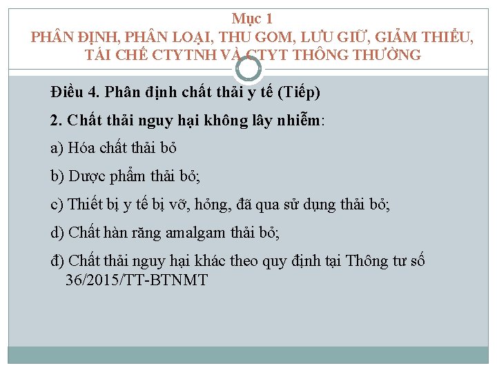 Mục 1 PH N ĐỊNH, PH N LOẠI, THU GOM, LƯU GIỮ, GIẢM THIỂU,