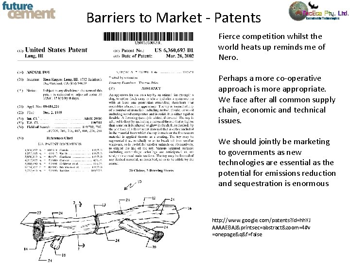 Barriers to Market - Patents Fierce competition whilst the world heats up reminds me