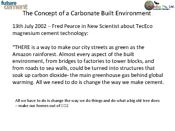 The Concept of a Carbonate Built Environment 13 th July 2002 – Fred Pearce