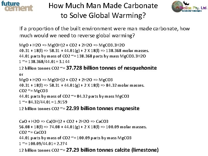 How Much Man Made Carbonate to Solve Global Warming? If a proportion of the
