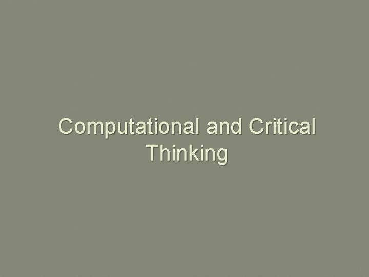 Computational and Critical Thinking 