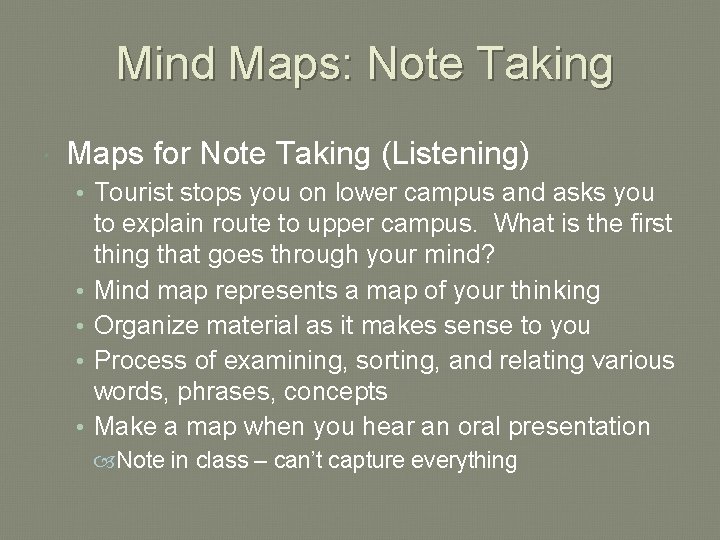 Mind Maps: Note Taking Maps for Note Taking (Listening) • Tourist stops you on