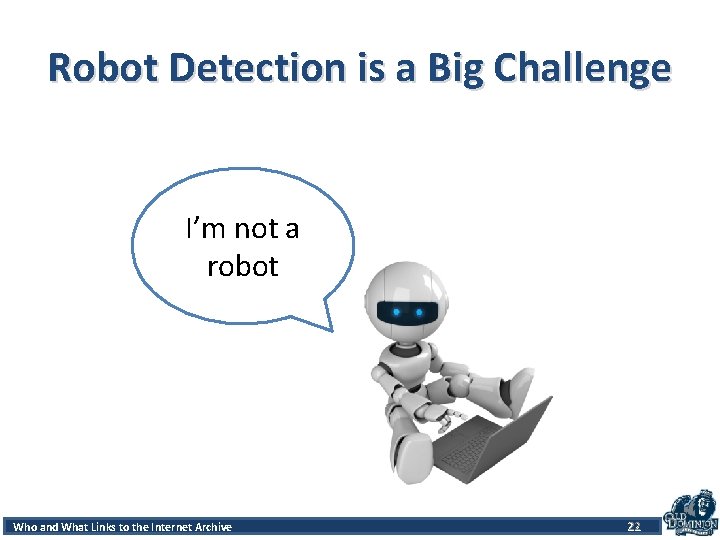 Robot Detection is a Big Challenge I’m not a robot Accessand Patterns Robots and.