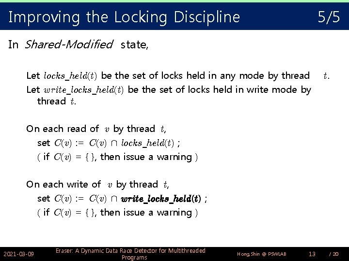 Improving the Locking Discipline 5/5 In Shared-Modified state, Let locks_held(t) be the set of