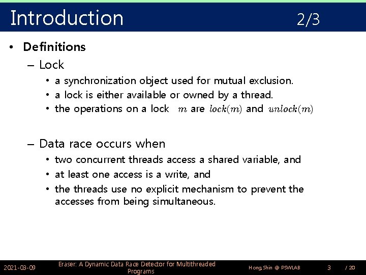 Introduction 2/3 • Definitions – Lock • a synchronization object used for mutual exclusion.