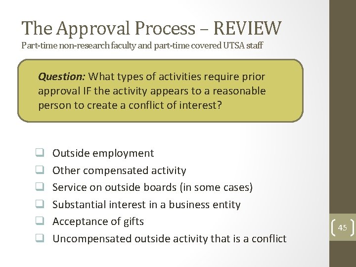 The Approval Process – REVIEW Part-time non-research faculty and part-time covered UTSA staff Question: