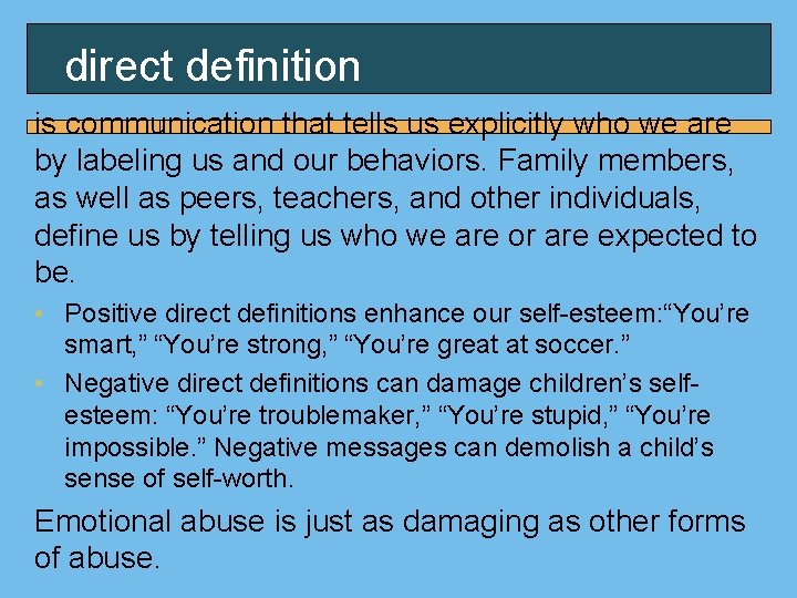 direct definition is communication that tells us explicitly who we are by labeling us