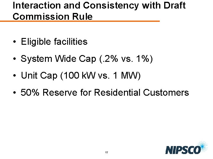 Interaction and Consistency with Draft Commission Rule • Eligible facilities • System Wide Cap