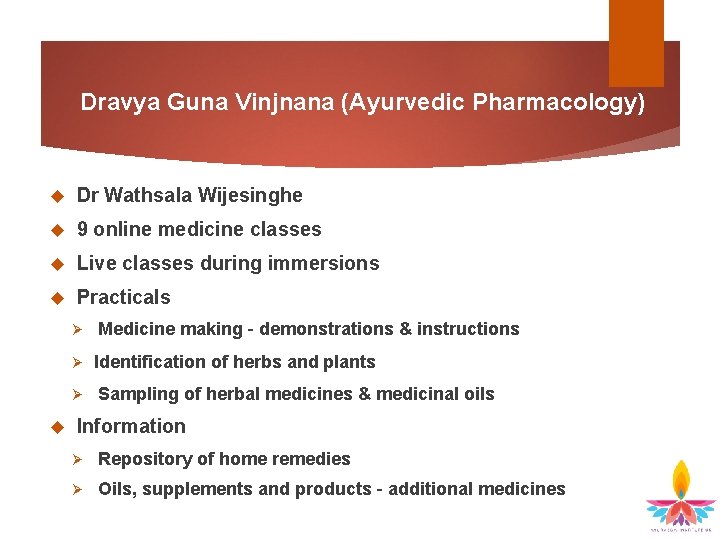 Dravya Guna Vinjnana (Ayurvedic Pharmacology) Dr Wathsala Wijesinghe 9 online medicine classes Live classes