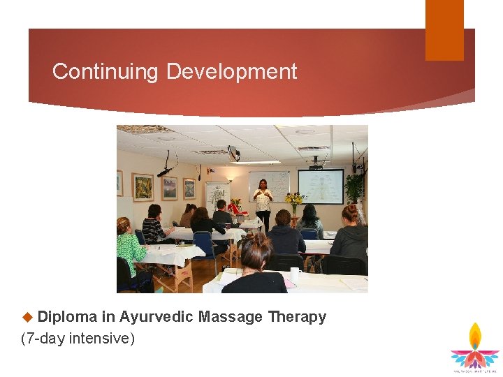 Continuing Development Diploma in Ayurvedic Massage Therapy (7 -day intensive) 