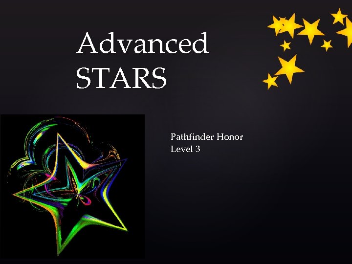 Advanced STARS { Pathfinder Honor Level 3 