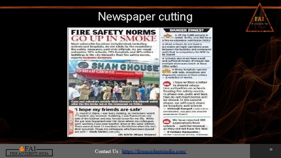 Newspaper cutting FAI FIRE ACCIDENTS INDIA Contact Us : https: //fireaccidentsindia. com/ 10 Newspaper cutting FAI FIRE ACCIDENTS INDIA Contact Us : https: //fireaccidentsindia. com/ 10