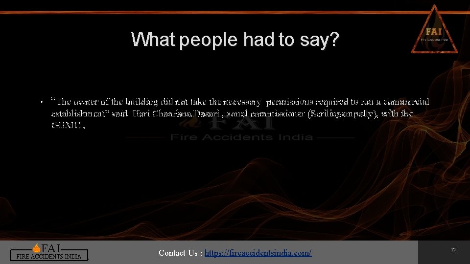 What people had to say? • “The owner of the building did not take What people had to say? • “The owner of the building did not take