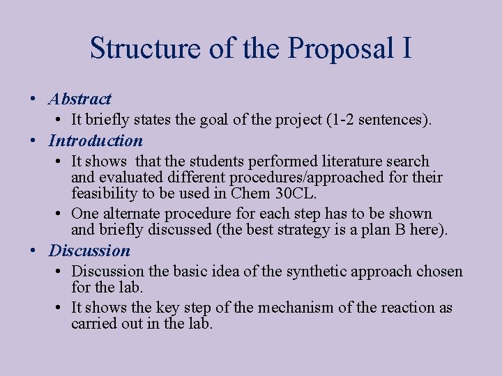 Structure of the Proposal I • Abstract • It briefly states the goal of