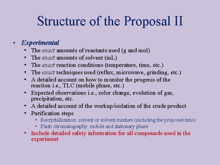 Structure of the Proposal II • Experimental • • • The exact amounts of