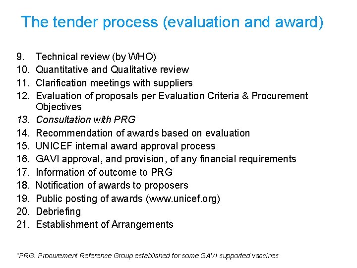 The tender process (evaluation and award) 9. 10. 11. 12. 13. 14. 15. 16.