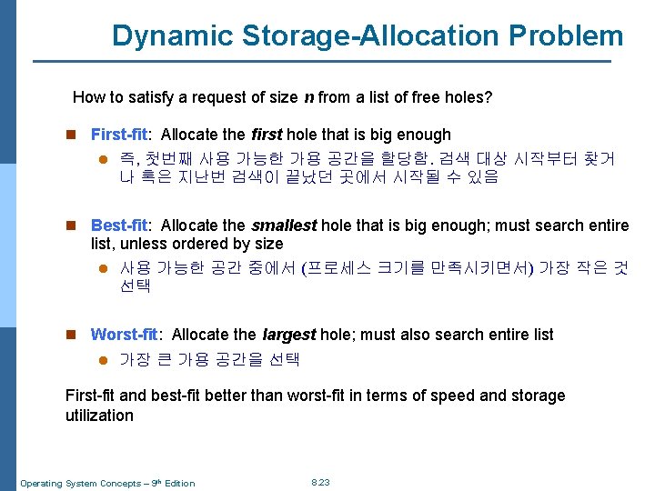 Dynamic Storage-Allocation Problem How to satisfy a request of size n from a list